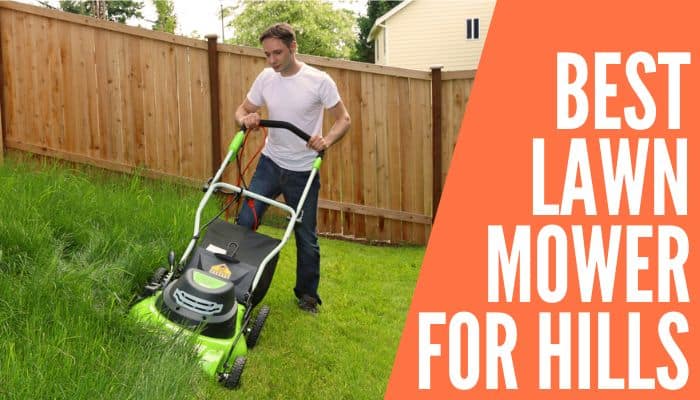 Best Lawn Mower For Hills