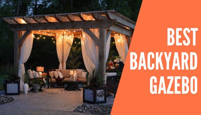 Best Backyard Gazebo